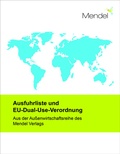 Cover: Ausfuhrliste und EU-Dual-Use-Verordnung - Mendel