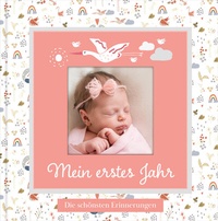 Abbildung von: Babyalbum mit Fensterausschnitt für das 1. Lebensjahr zum Eintragen der schönsten Momente und Erinnerungen mit Platz für Fotos | für Mädchen - Nova MD