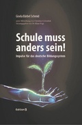 Cover: Schule muss anders sein - KBW Services GmbH