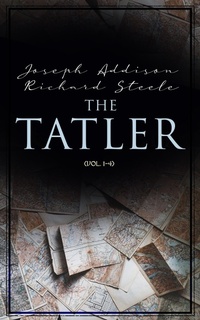 Enlarge image Cover: The Tatler (Vol. 1-4) - e-artnow