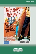 Cover: They Broke the Law - You Be the Judge - READHOWYOUWANT