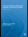 Cover: Corpus-Assisted Discourse Studies on the Iraq Conflict - Routledge
