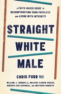Cover: Straight White Male - Westminster/John Knox Press,U.S.