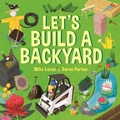 Cover: Let's Build a Backyard - Lothian Books