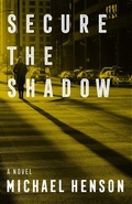 Cover: Secure the Shadow - Swallow Press