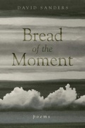 Cover: Bread of the Moment - Swallow Press