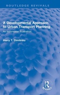 Cover: A Developmental Approach to Urban Transport Planning - Routledge