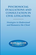Cover: Psychosocial Evaluations and Consultation in Civil Litigation - Lulu.com