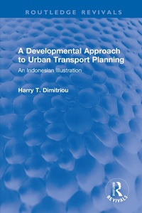 Abbildung von: A Developmental Approach to Urban Transport Planning - Routledge