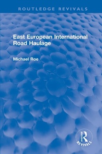 Abbildung von: East European International Road Haulage - Routledge