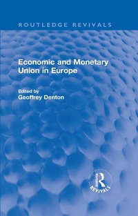 Abbildung von: Economic and Monetary Union in Europe - Routledge