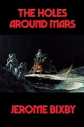 Cover: The Holes Around Mars - Positronic Publishing