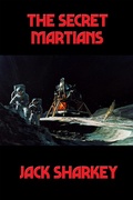 Cover: The Secret Martians - Positronic Publishing