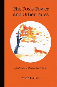 Abbildung von: The Fox's Tower and Other Tales - Andrews McMeel Publishing, LLC