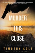 Cover: Murder This Close - Linden Publishing Co Inc