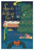 Cover: Smoke Without Fire - Felony & Mayhem