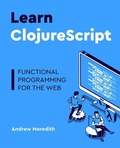 Cover: Learn ClojureScript - Merry Kraken Press