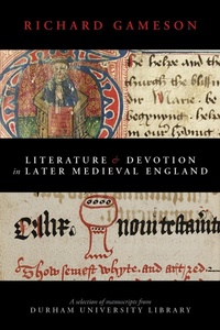 Abbildung von: Literature and Devotion in Later Medieval England - Sacristy Press