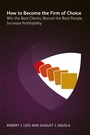 Cover: How to Become the Firm of Choice - Globe Law and Business