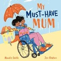 Cover: My Must-Have Mum - Lantana Publishing