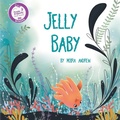 Cover: Jelly Baby - 2 Z Press LLC