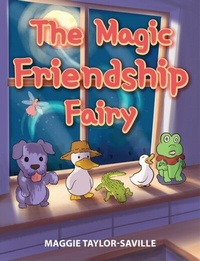 Abbildung von: The Magic Friendship Fairy - The Universal Breakthrough