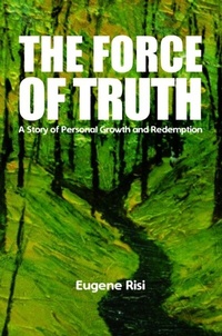 Abbildung von: The Force of Truth - The Universal Breakthrough
