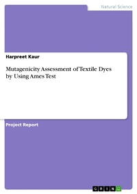 Enlarge image Cover: Mutagenicity Assessment of Textile Dyes by Using Ames Test - GRIN Verlag
