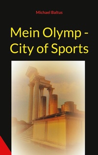 Abbildung von: Mein Olymp - City of Sports - Books on Demand