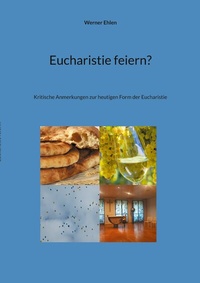 Abbildung von: Eucharistie feiern? - Books on Demand