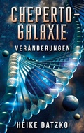 Cover: Cheperto - Galaxie Ver&auml;nderungen - Books on Demand