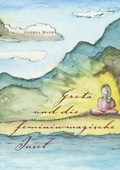 Cover: Greta und die feminin-magische Insel - myMorawa von Dataform Media GmbH