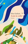 Cover: Love is color - Giovane Holden Edizioni