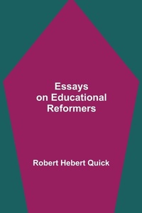 Enlarge image Cover: Essays On Educational Reformers - Alpha Editions