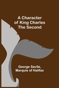 Cover: A Character of King Charles the Second - ALPHA EDITION
