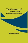 Cover: The Characters of Theophrastus; A Translation, with Introduction - ALPHA EDITION