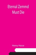 Cover: Eternal Zemmd Must Die - ALPHA EDITION