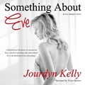 Cover: Something about Eve - Jaded Angels LLC