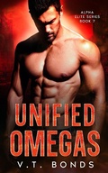 Cover: Unified Omegas (Alpha Elite Series, #7) - V.T. Bonds