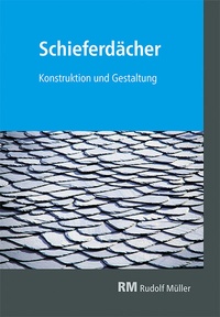 Abbildung von: Schieferdächer - Rudolf Müller Verlag