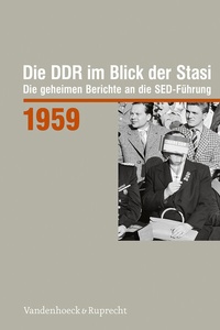 Abbildung von: Die DDR im Blick der Stasi 1959 - Vandenhoeck & Ruprecht