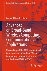 Enlarge image Cover: Advances on Broad-Band Wireless Computing, Communication and Applications - Springer