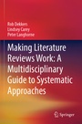 Cover: Making Literature Reviews Work: A Multidisciplinary Guide to Systematic Approaches - Springer