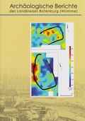 Cover: Arch&auml;ologische Berichte des Landkreises Rotenburg (W&uuml;mme) Band 22/2020 - Isensee, Florian, GmbH