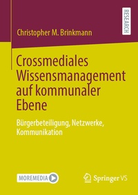 Abbildung von: Crossmediales Wissensmanagement auf kommunaler Ebene - Springer VS