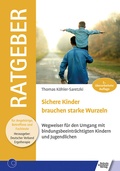 Cover: Sichere Kinder brauchen starke Wurzeln - Schulz-Kirchner