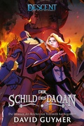 Cover: Descent - Die Reise ins Dunkel: Der Schild des Daqan - Cross Cult Entertainment