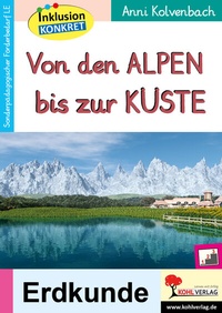 Abbildung von: Von den Alpen bis zur Küste - KOHL VERLAG Der Verlag mit dem Baum