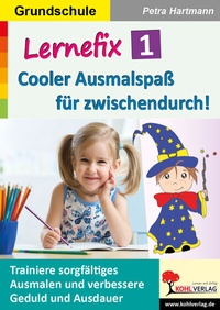 Abbildung von: Lernefix / Band 1: Cooler Ausmalspaß für zwischendurch! - KOHL VERLAG Der Verlag mit dem Baum