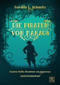 Cover: Die Piraten von Manaus - XOXO-Verlag